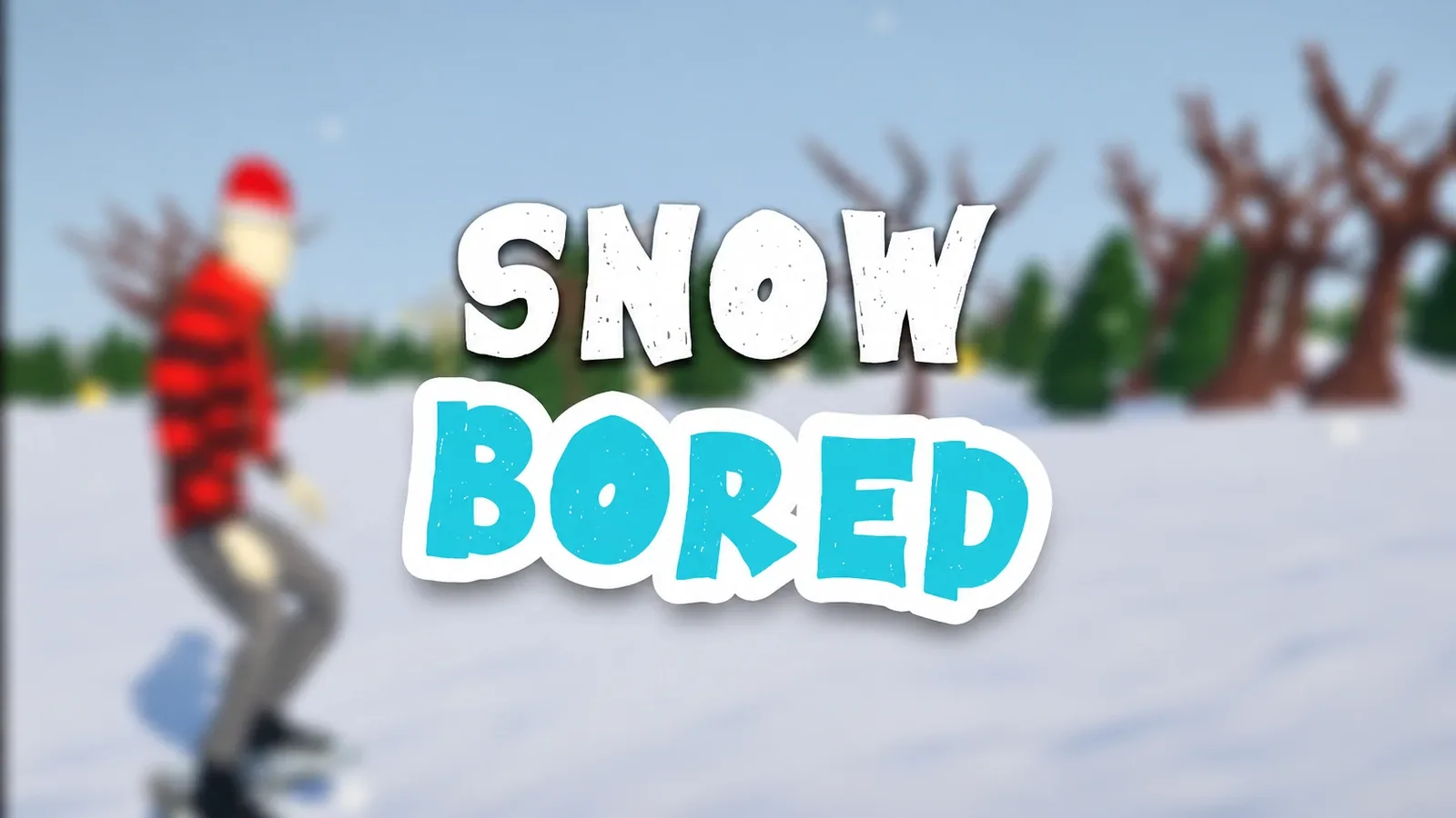 Snow Bored title artwork with a snowboarder on a snowy slope